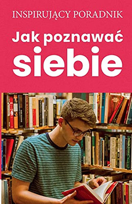 Jak Poznawac Siebie (Polish Edition)