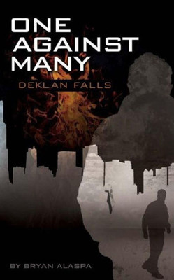 One Against Many: A Deklan Falls Mystery