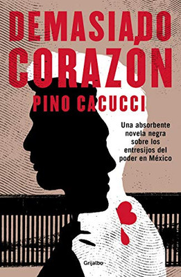 Demasiado Coraz??N / Too Much Heart (Spanish Edition)