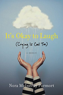 It'S Okay To Laugh: (Crying Is Cool Too)