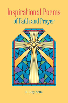 Inspirational Poems of Faith and Prayer
