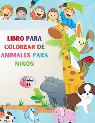 Libro Para Colorear De Animales Para Ni??Os: Libro Asombroso Con Animales F?Íciles De Colorear Para Su Hijo - Bosques De Animales Para Preescolar Y ... Para Ni??Os De 4 A 8 A??Os (Spanish Edition) - Paperback