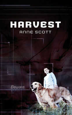 Harvest: Beware