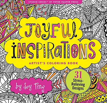 Joyful Inspiration Adult Coloring Book (31 Stress-Relieving Designs) (Artists' Coloring Books)