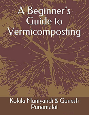A Beginner?çös Guide To Vermicomposting