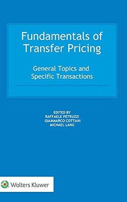 Fundamentals Of Transfer Pricing: General Topics And Specific Transactions