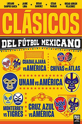 Clã¡Sicos Del Fãºtbol Mexicano (Spanish Edition)