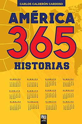 Amã©Rica. 365 Historias (Spanish Edition)