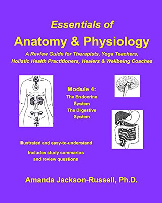 Essentials Of Anatomy And Physiology - A Review Guide - Module 4