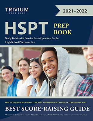 Hspt Prep Book: Study Guide With Practice Exam Questions For The High School Placement Test