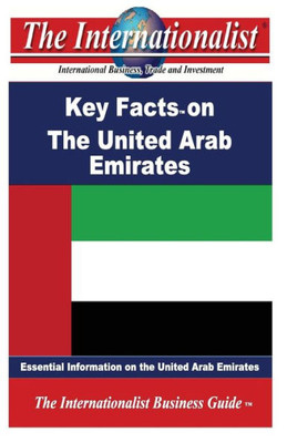 Key Facts on the United Arab Emirates: Essential Information on the United Arab Emirates