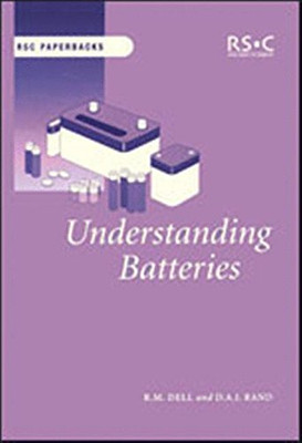 Understanding Batteries (Rsc Paperbacks)