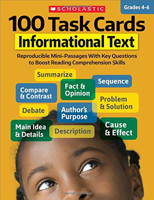 100 Task Cards: Informational Text: Reproducible Mini-Passages With Key Questions To Boost Reading Comprehension Skills