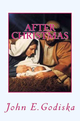 After Christmas: Greatest Story Never Told