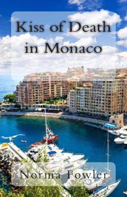 Kiss of Death in Monaco