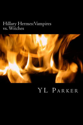 Hillary Hermes: Vampires vs. Witches