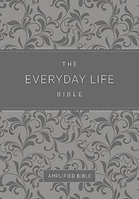 The Everyday Life Bible: Gray Leatherluxe?«: The Power Of God'S Word For Everyday Living