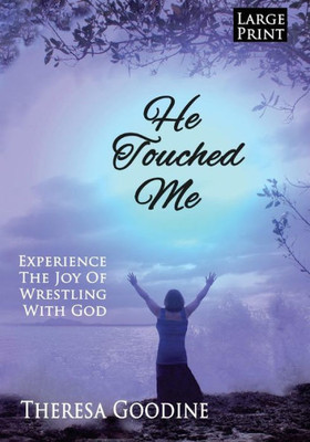 He Touched Me - LARGE PRINT Large Print