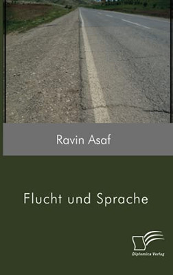Flucht Und Sprache (German Edition)