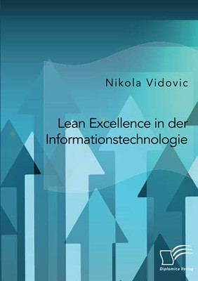 Lean Excellence In Der Informationstechnologie (German Edition)
