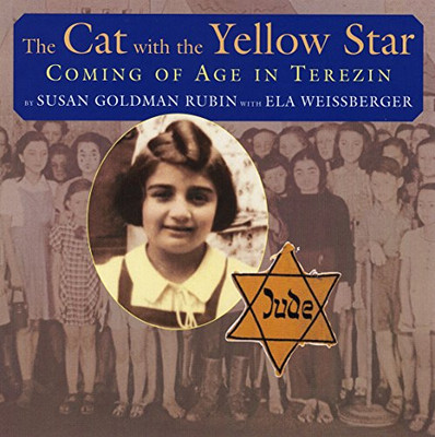 The Cat with the Yellow Star: Coming of Age in Terezin