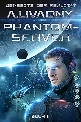 Jenseits Der Realit?Ñt (Phantom-Server Buch 1): Litrpg-Serie (German Edition)