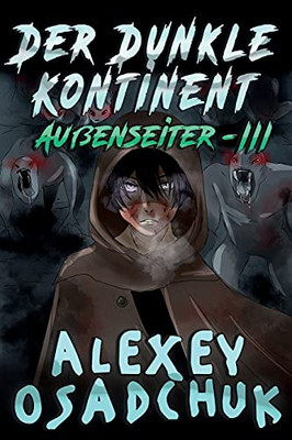 Der Dunkle Kontinent (Au??enseiter-Iii): Litrpg-Serie (German Edition)