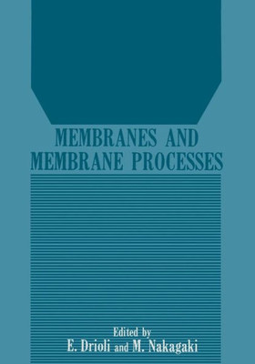 Membranes and Membrane Processes