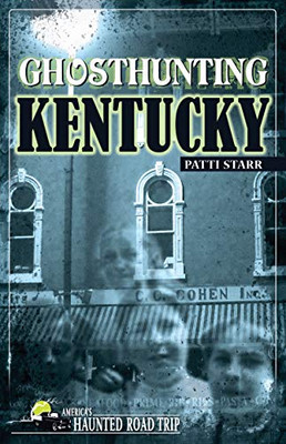 Ghosthunting Kentucky (America'S Haunted Road Trip) - Paperback