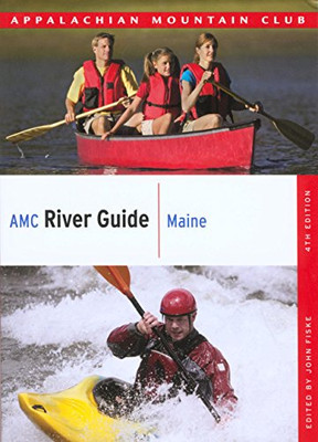 Amc River Guide Maine (Amc River Guide Series)
