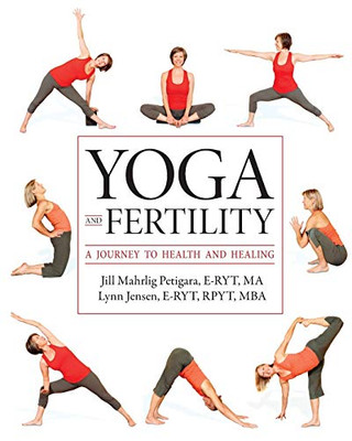 Yoga And Fertility: A Journey To Health And Healing