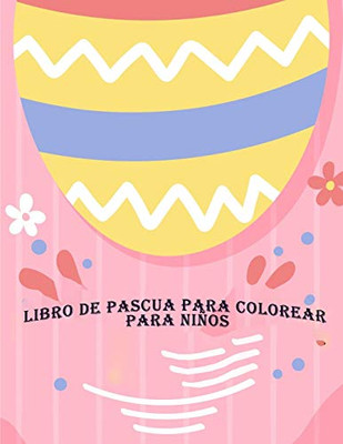 Libro De Pascua Para Colorear Para Ni??Os (Spanish Edition)