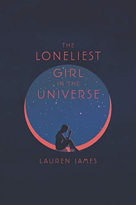 The Loneliest Girl In The Universe - Paperback