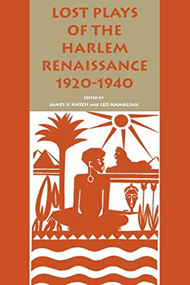 Lost Plays Of The Harlem Renaissance, 1920-1940 (African American Life Series)