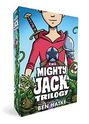 The Mighty Jack Trilogy Boxed Set: Mighty Jack, Mighty Jack And The Goblin King, Mighty Jack And Zita The Spacegirl