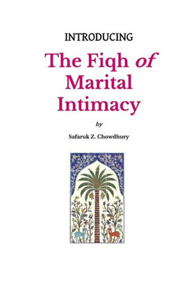Introducing the Fiqh of Marital Intimacy