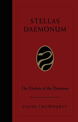 Stellas Daemonum: The Orders Of The Daemons (Weiser Deluxe Hardcover Edition)