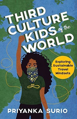 Third Culture Kids Of The World: Exploring Sustainable Travel Mindsets