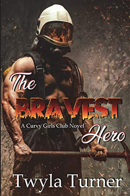 The Bravest Hero (A Curvy Girls Club Novel)