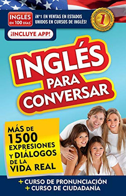 Inglã©S En 100 Dã­As - Inglã©S Para Conversar / English In 100 Days: Conversational English (Spanish Edition)