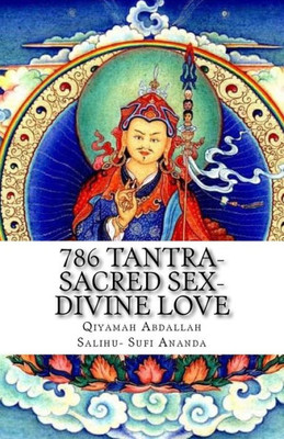 786 Tantra-Sacred Sex-Divine Love: the union of opposites