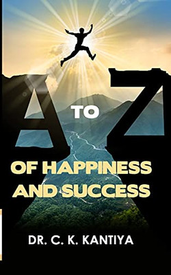A To Z Of Happiness And Success
