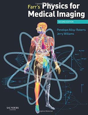Farr'S Physics For Medical Imaging