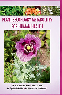 Plant Secondary Metabolites For Human Health