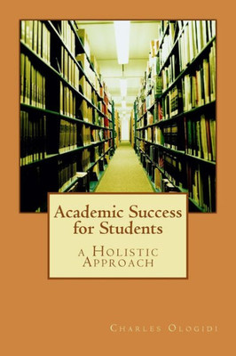 Academic Success for Students: a Holistic Approach