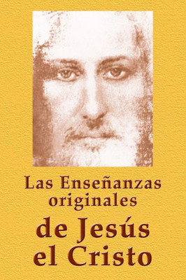 Las EnseÃ±anzas originales de JesÃºs el Cristo