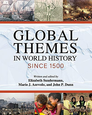 Global Themes In World History Since 1500 - Paperback