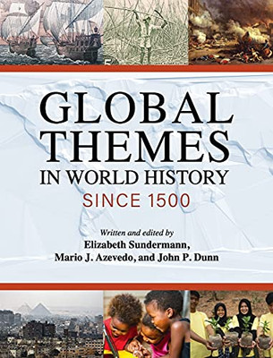 Global Themes In World History Since 1500 - Hardcover