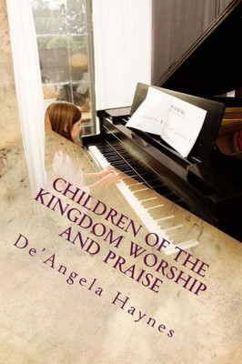 Children of the Kingdom Worship and Praise