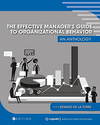 The Effective Manager'S Guide To Organizational Behavior: An Anthology